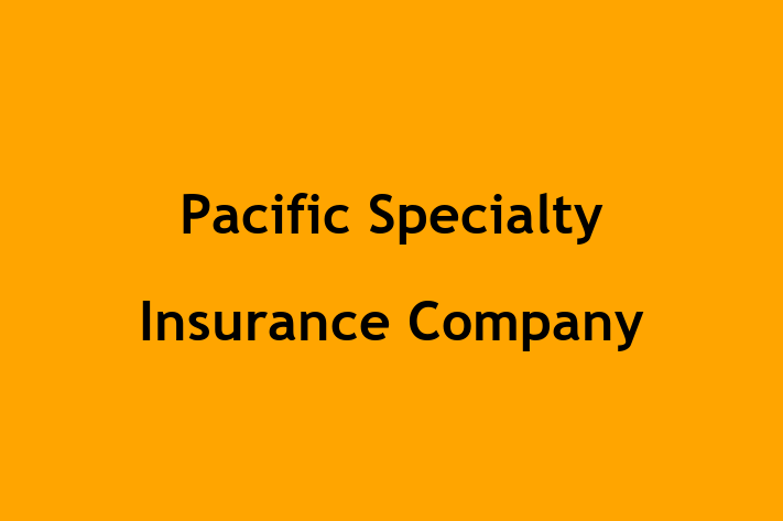 Human Resource Management Pacific Specialty Insurance Company