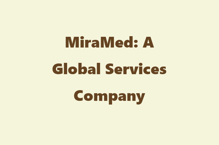 Human Capital Management MiraMed A Global Services Company