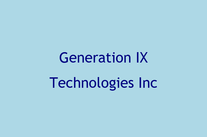 IT Company Generation IX Technologies Inc