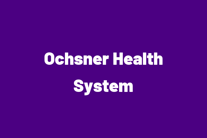 HR Administration Ochsner Health System