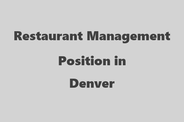 Restaurant Management Position in Denver