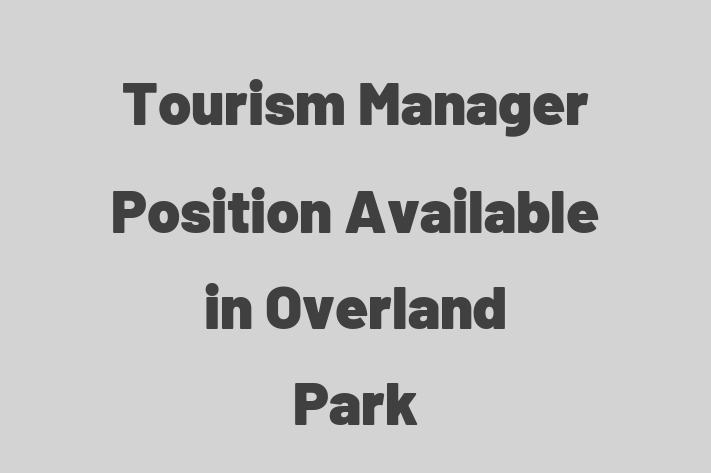 Tourism Manager Position Available in Overland Park