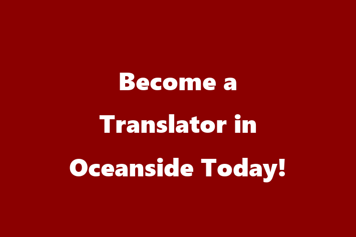 Become a Translator in Oceanside Today