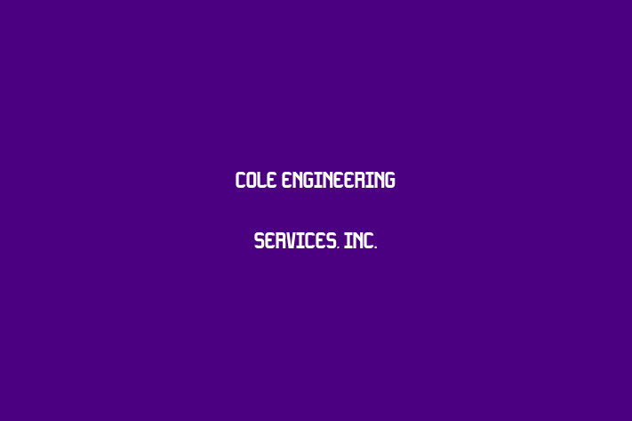 Human Capital Management Cole Engineering Services Inc.