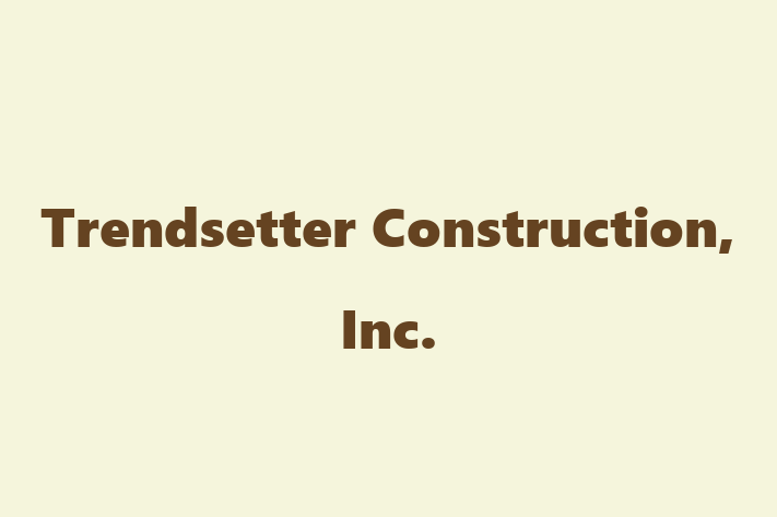 Human Resource Management Trendsetter Construction Inc.