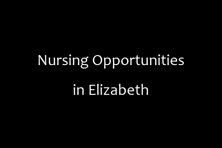 Nursing Opportunities in Elizabeth