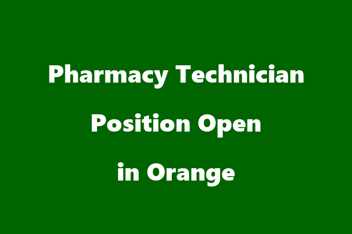 Pharmacy Technician Position Open in Orange