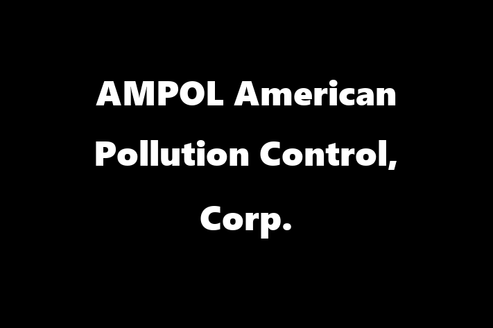 People Management AMPOL American Pollution Control Corp.