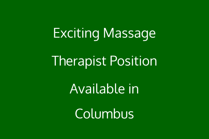 Exciting Massage Therapist Position Available in Columbus