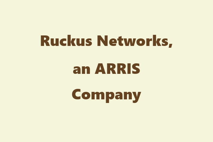 Software House Ruckus Networks an ARRIS Company