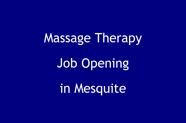 Massage Therapy Job Opening in Mesquite