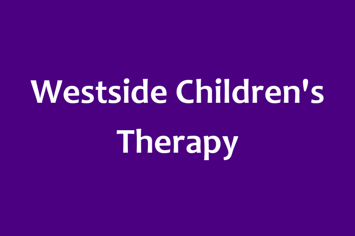 Workforce Management Westside Childrens Therapy