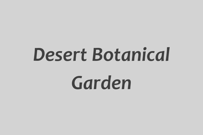 People Management Desert Botanical Garden