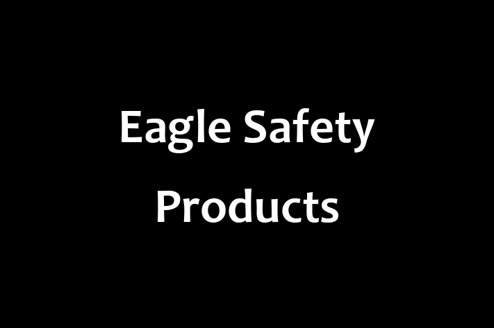 Employee Relations Eagle Safety Products