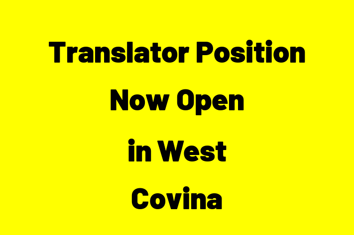 Translator Position Now Open in West Covina