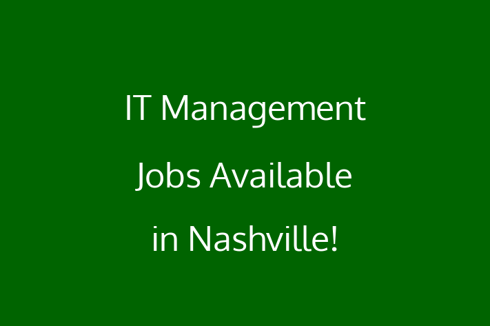 IT Management Jobs Available in Nashville