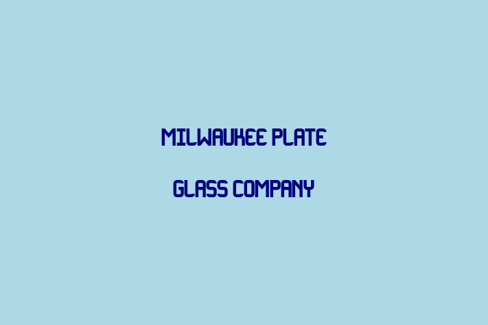 Personnel Management Milwaukee Plate Glass Company