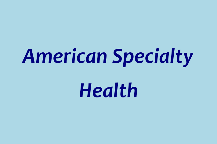 Labor Relations American Specialty Health