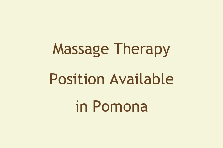 Massage Therapy Position Available in Pomona