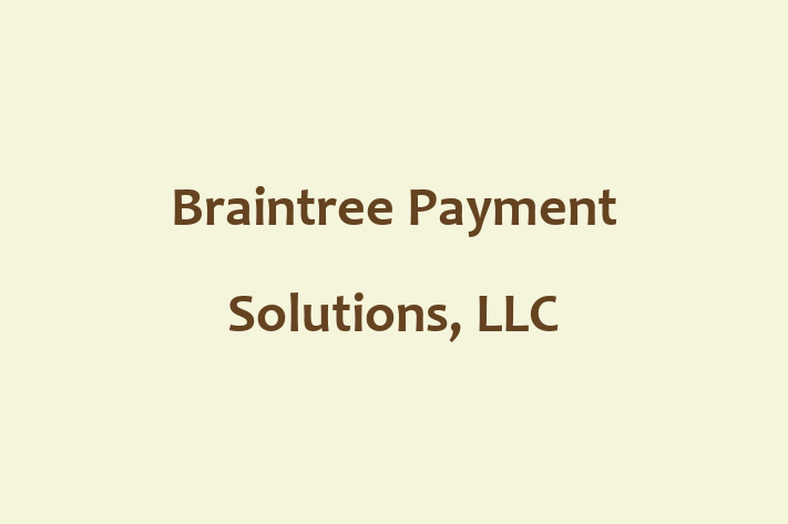 Software Development Firm Braintree Payment Solutions LLC