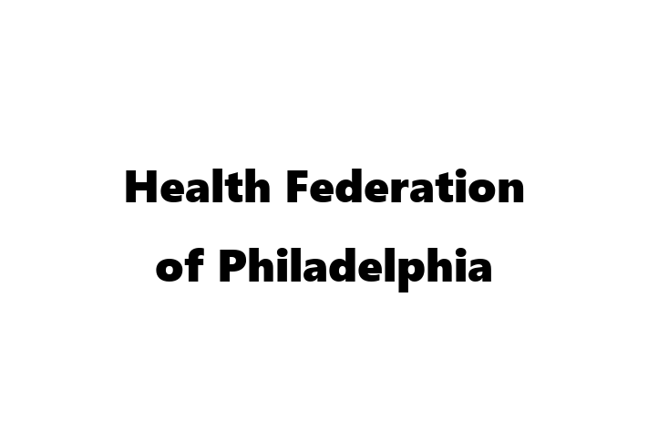 HR Administration Health Federation of Philadelphia