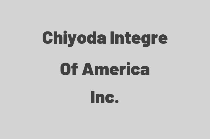 Human Capital Management Chiyoda Integre Of America Inc.