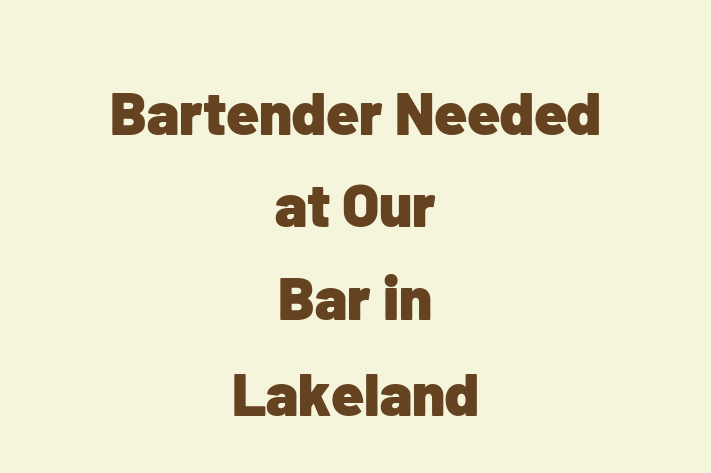 Bartender Needed at Our Bar in Lakeland