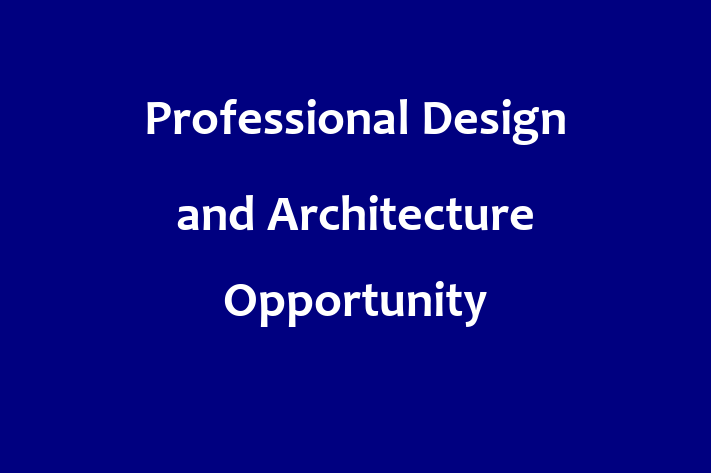 Professional Design and Architecture Opportunity