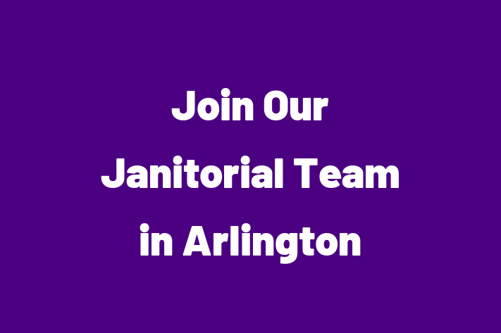 Join Our Janitorial Team in Arlington