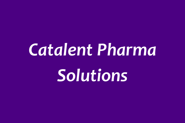 Workforce Management Catalent Pharma Solutions