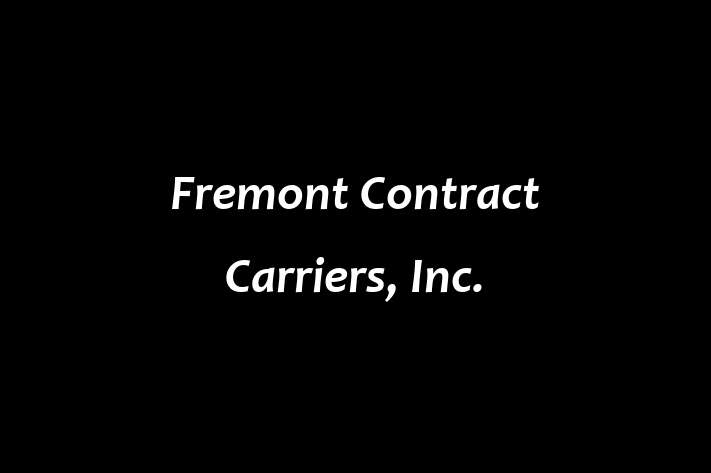 HR Administration Fremont Contract Carriers Inc.