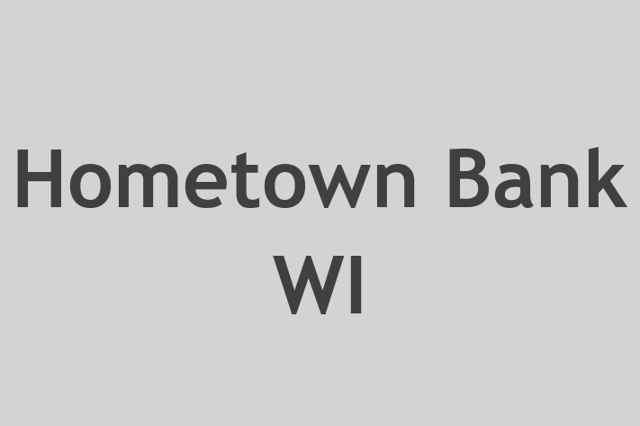 Staff Management Hometown Bank WI