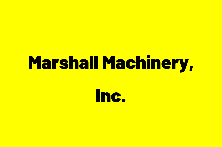 Employee Relations Marshall Machinery Inc.