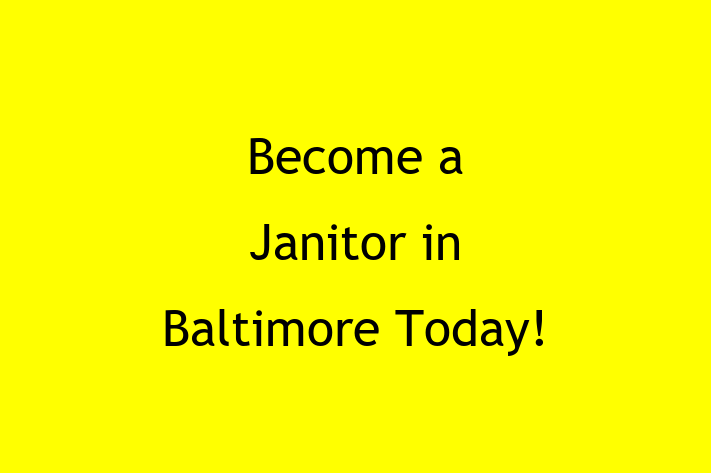 Become a Janitor in Baltimore Today