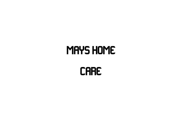 Talent Management Mays Home Care