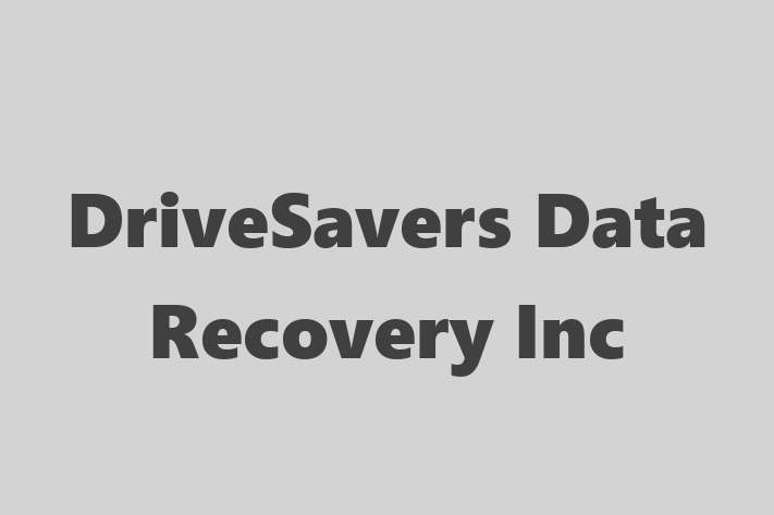 IT Company DriveSavers Data Recovery Inc