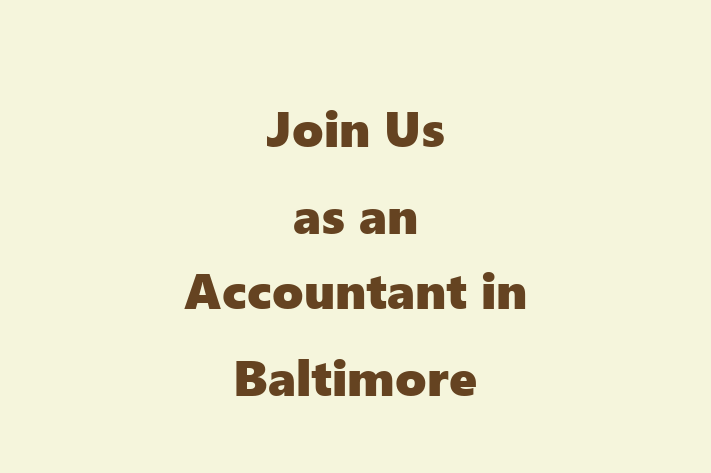 Join Us as an Accountant in Baltimore