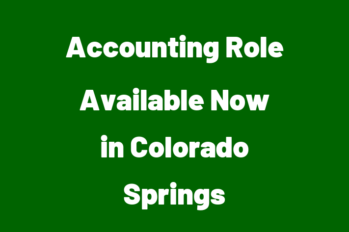 Accounting Role Available Now in Colorado Springs