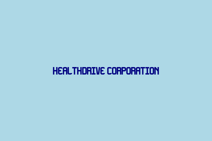 Labor Relations HealthDrive Corporation