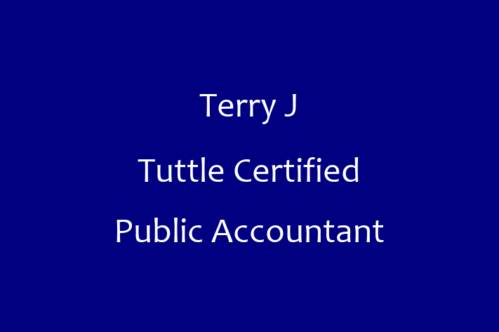 Auditor Terry J Tuttle Certified Public Accountant