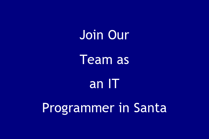 Join Our Team as an IT Programmer in Santa Barbara