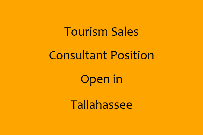 Tourism Sales Consultant Position Open in Tallahassee