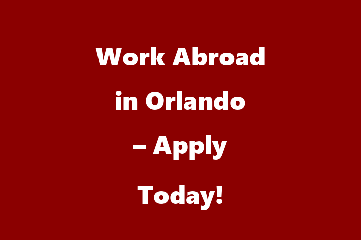 Work Abroad in Orlando Apply Today