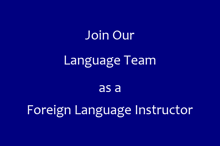 Join Our Language Team as a Foreign Language Instructor in Palmdale