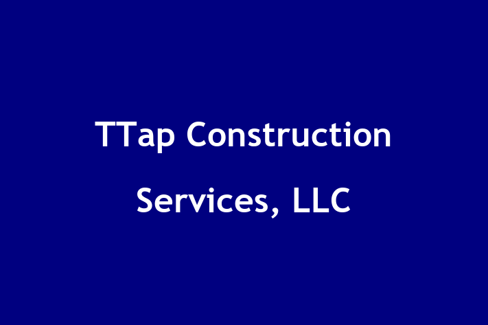 Labor Relations TTap Construction Services LLC