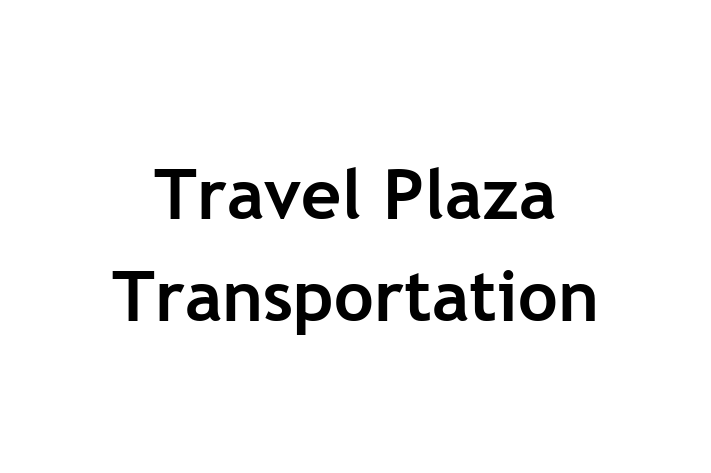 Workforce Management Travel Plaza Transportation