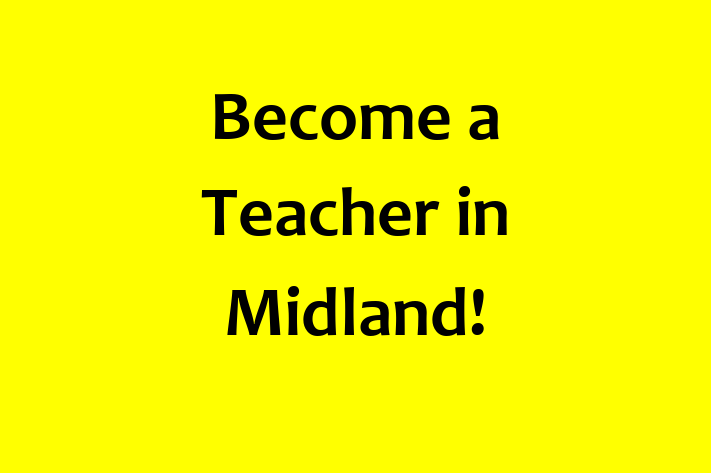 Become a Teacher in Midland