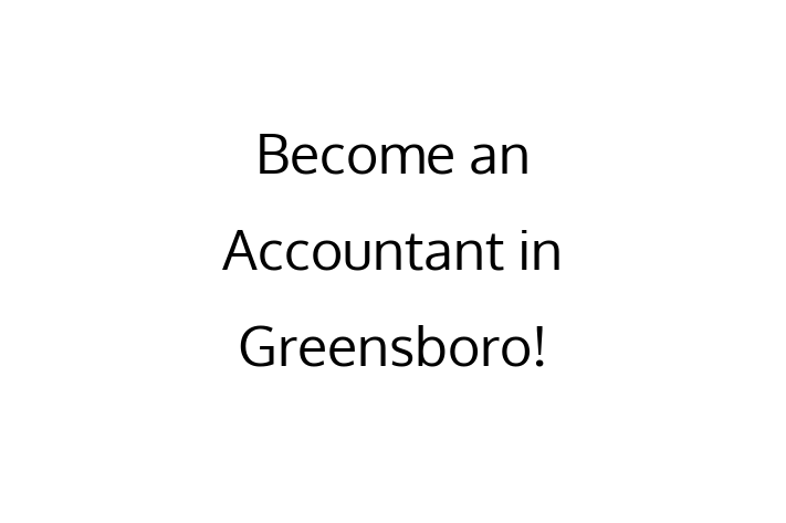 Become an Accountant in Greensboro