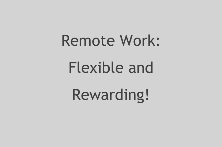 Remote Work Flexible and Rewarding