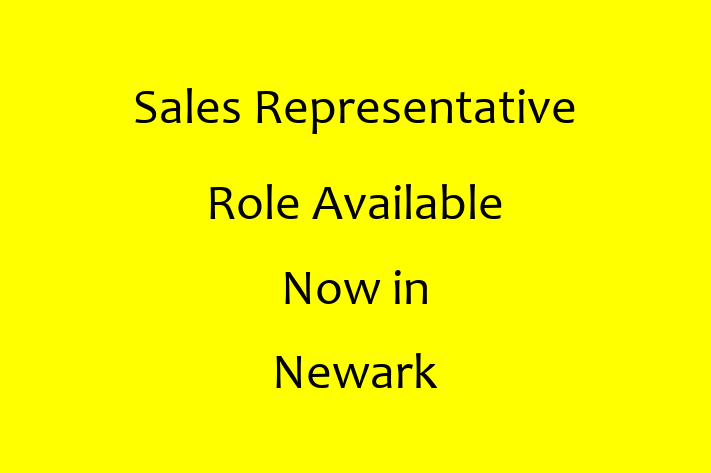 Sales Representative Role Available Now in Newark